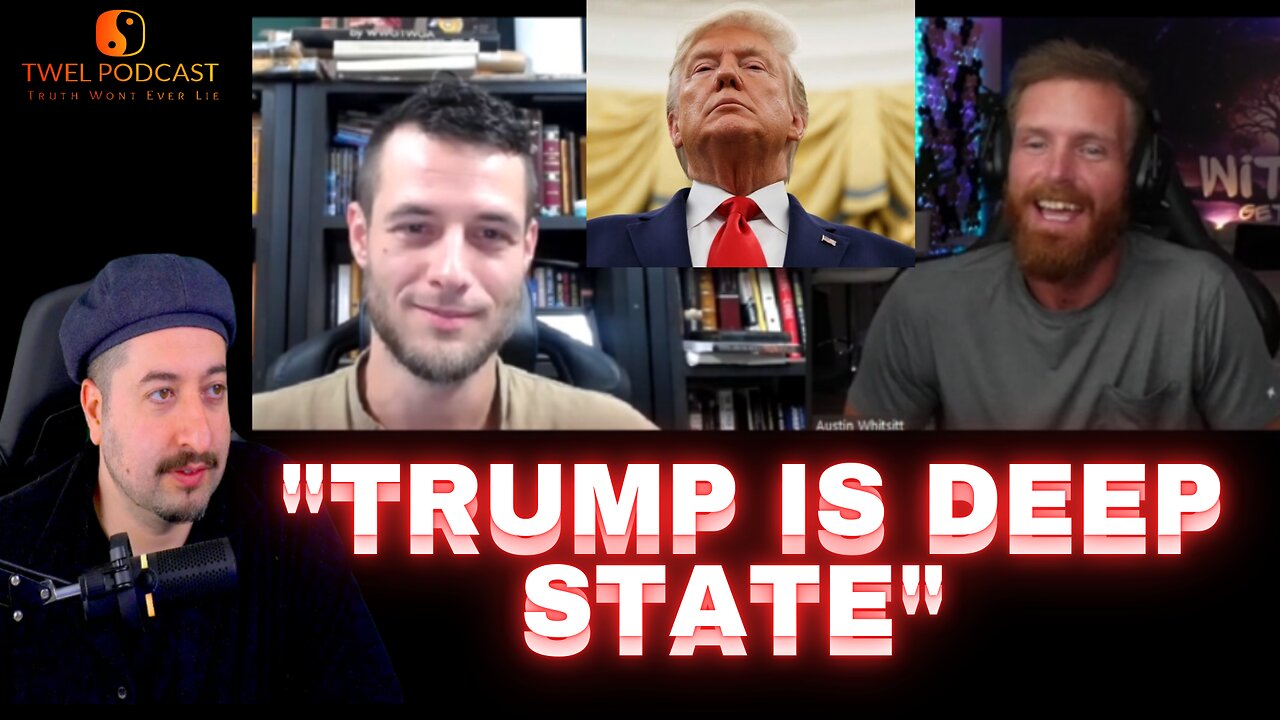 Donald Trump is Deep State - Witsit Dustin Nemos