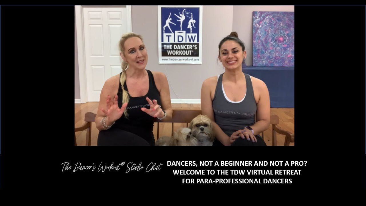 DANCERS, NOT A BEGINNER, NOT A PRO? WELCOME TO THE TDW VIRTUAL RETREAT FOR PARA-PROFESSIONAL DANCERS