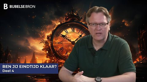 Ben jij klaar voor de eindtijd? - Deel 4 - Roelof Ham
