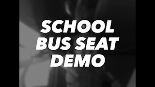 School Bus Seat Demo