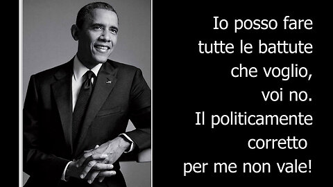 Obama uccide il politicamente corretto!