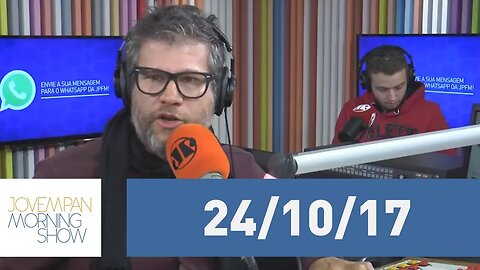 Morning Show - edição completa - 24/10/17