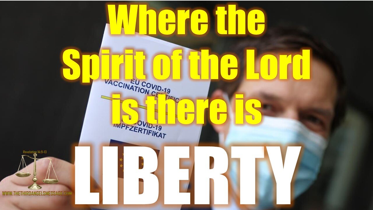 Where the Spirit of the Lord is there is Liberty