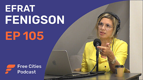 105 - Efrat Fenigson: Unmasking Agenda 2030