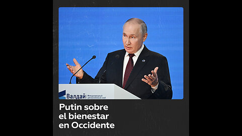 Putin: “El bienestar de Occidente se logró mediante el robo de todo el planeta”