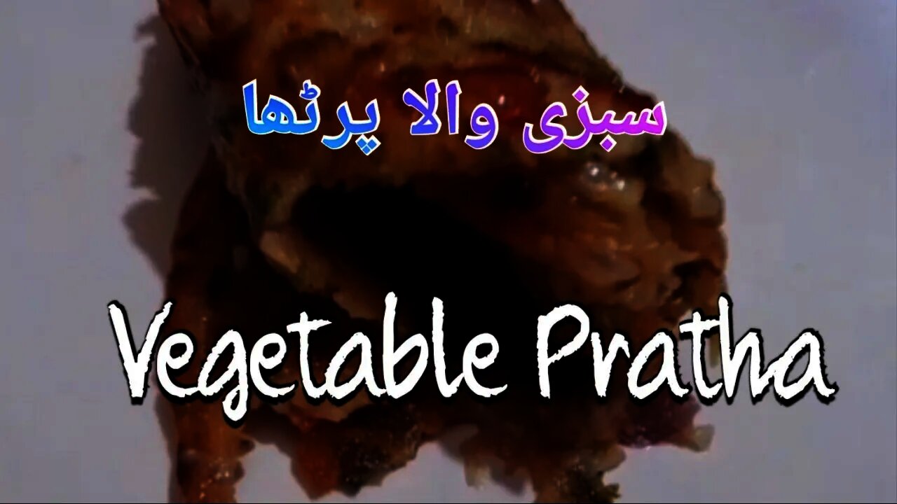 Vegetable Pratha || Delicious Pratha