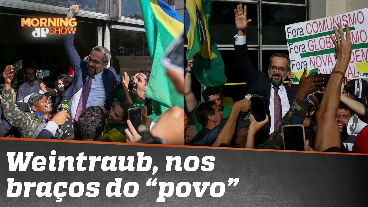 Weintraub, nos braços do “povo”