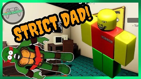 This was the STRICTIST dad you've ever met!