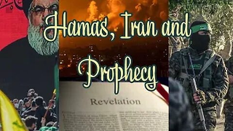 Hamas, Iran and Prophecy