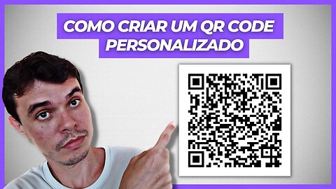 COMO CRIAR UM CÓDIGO QR PERSONALIZADO