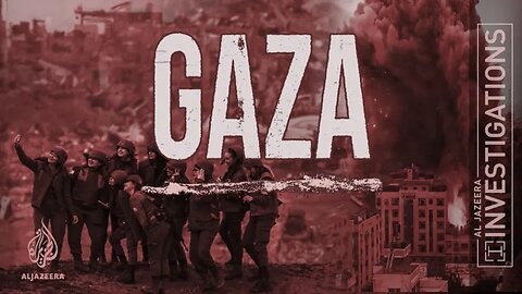 Investigating war crimes in Gaza I Al Jazeera Investigations