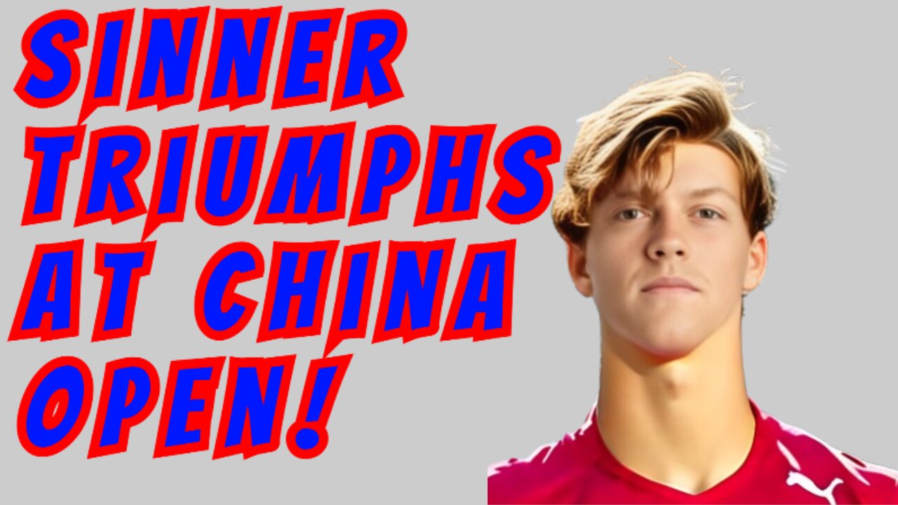 Sinner Triumphs at China Open!