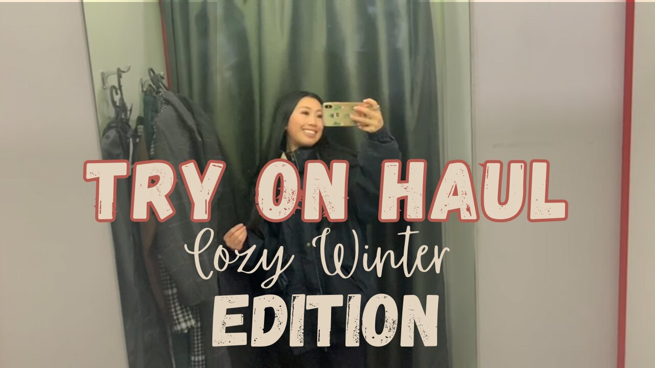 Try on Haul Cozy Winter Edition