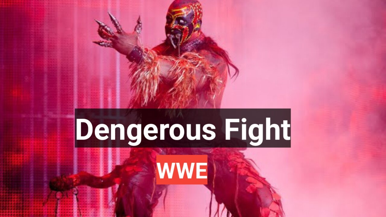 WWE Dengerous Fight and dead fight