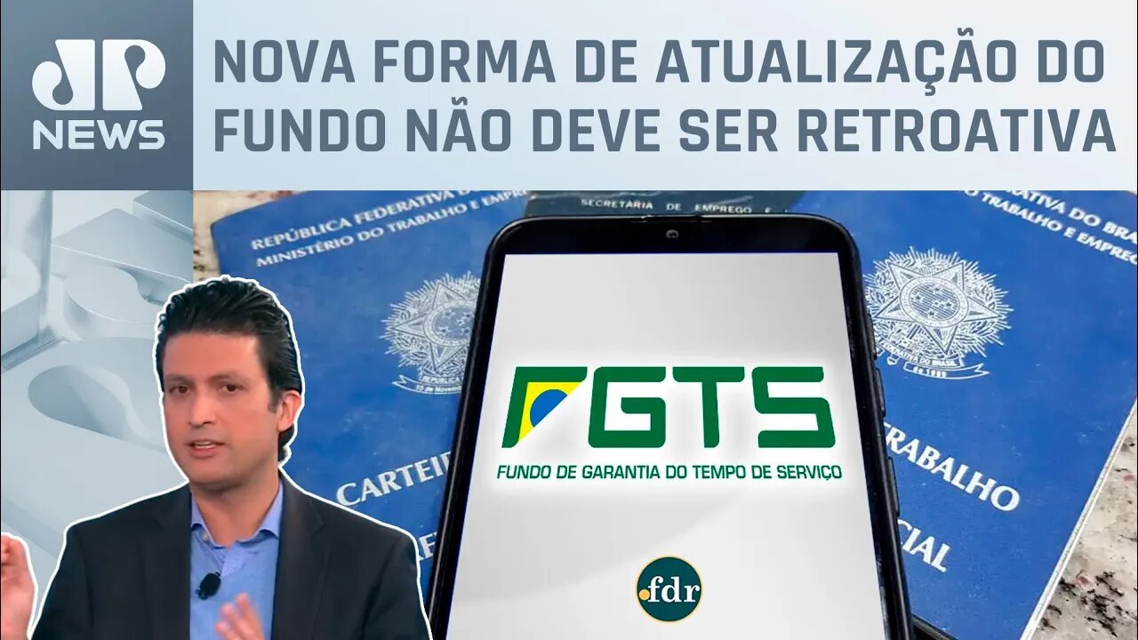 Barroso defende que FGTS tenha remuneração de poupança; Alan Ghani explica
