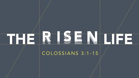 The Risen Life - Part 2