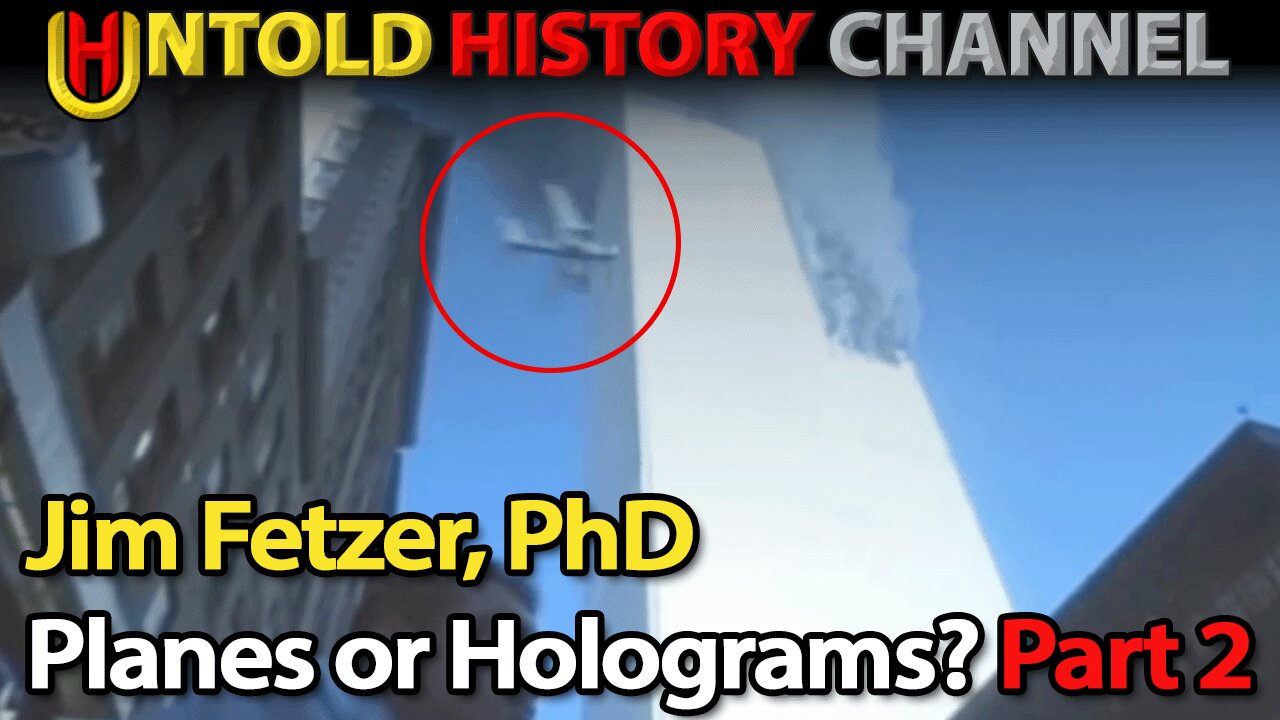 Jim Fetzer, PhD Explains Why He Believes Holograms Were Used on 9/11