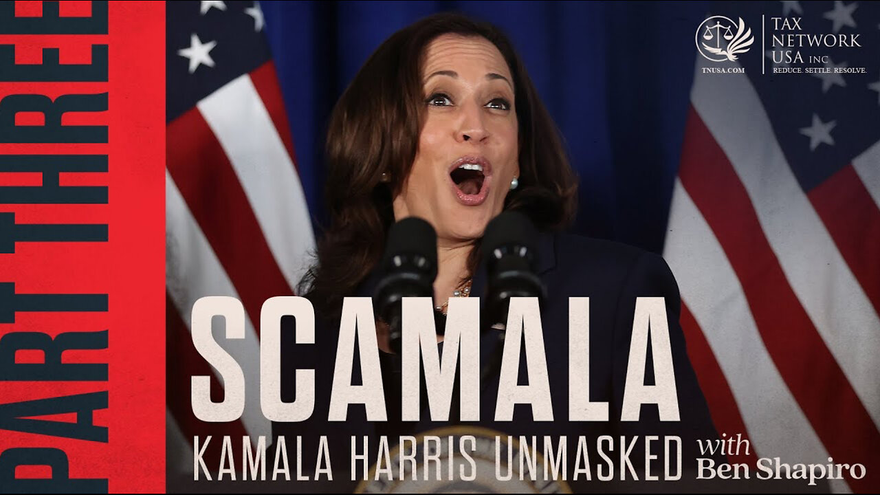 Scamala: Kamala Harris Unmasked | Episode 3