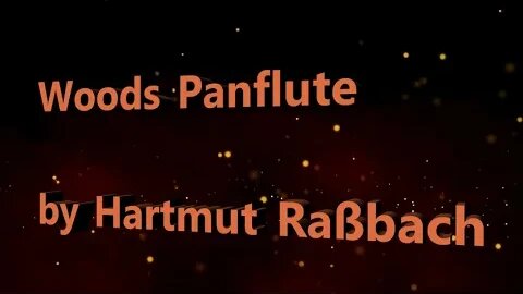 Woods Panflute © for Music Hartmut Raßbach