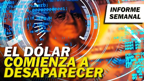 Le llegó la hora al dólar USA | Trump alerta del “mayor problema del planeta” | INFORME SEMANAL