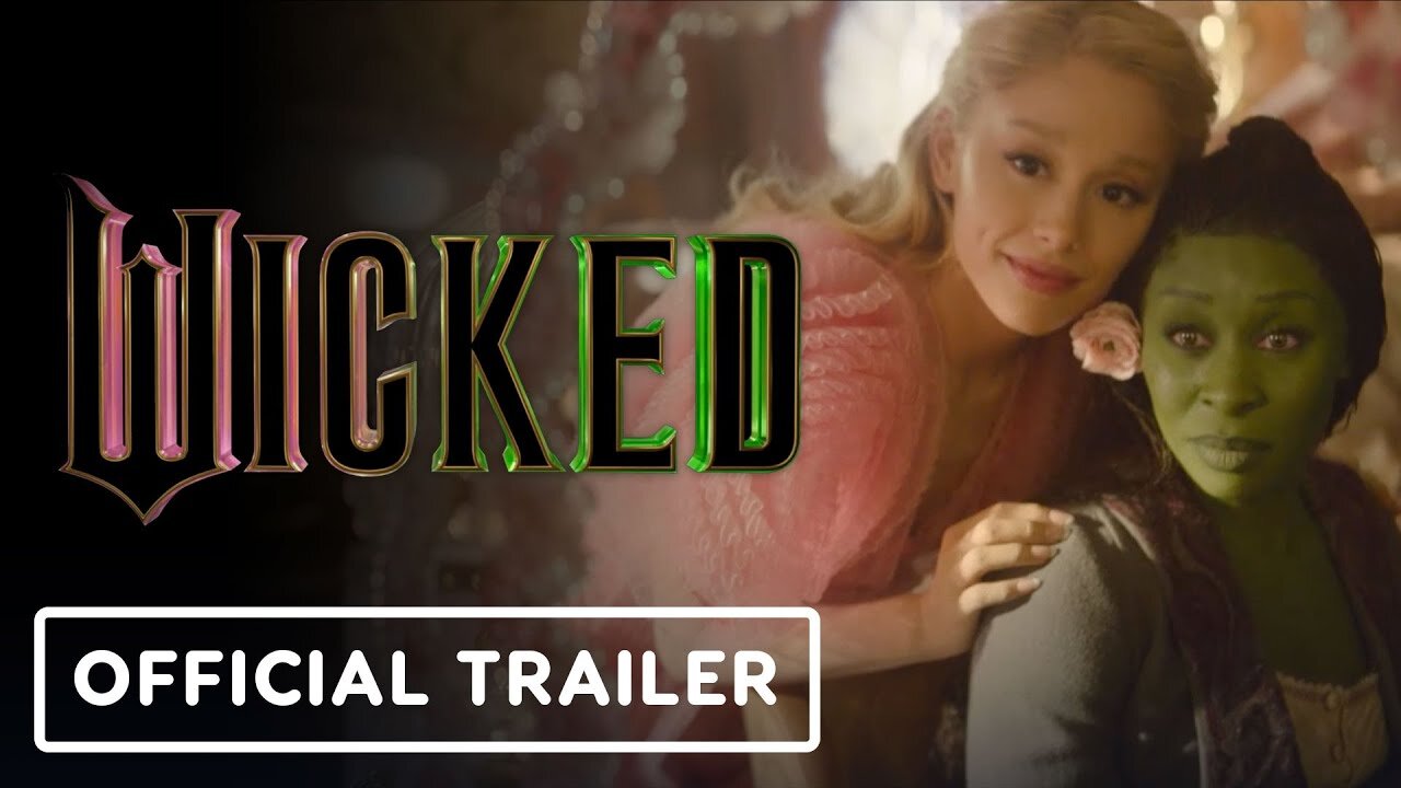 Wicked - Official Trailer