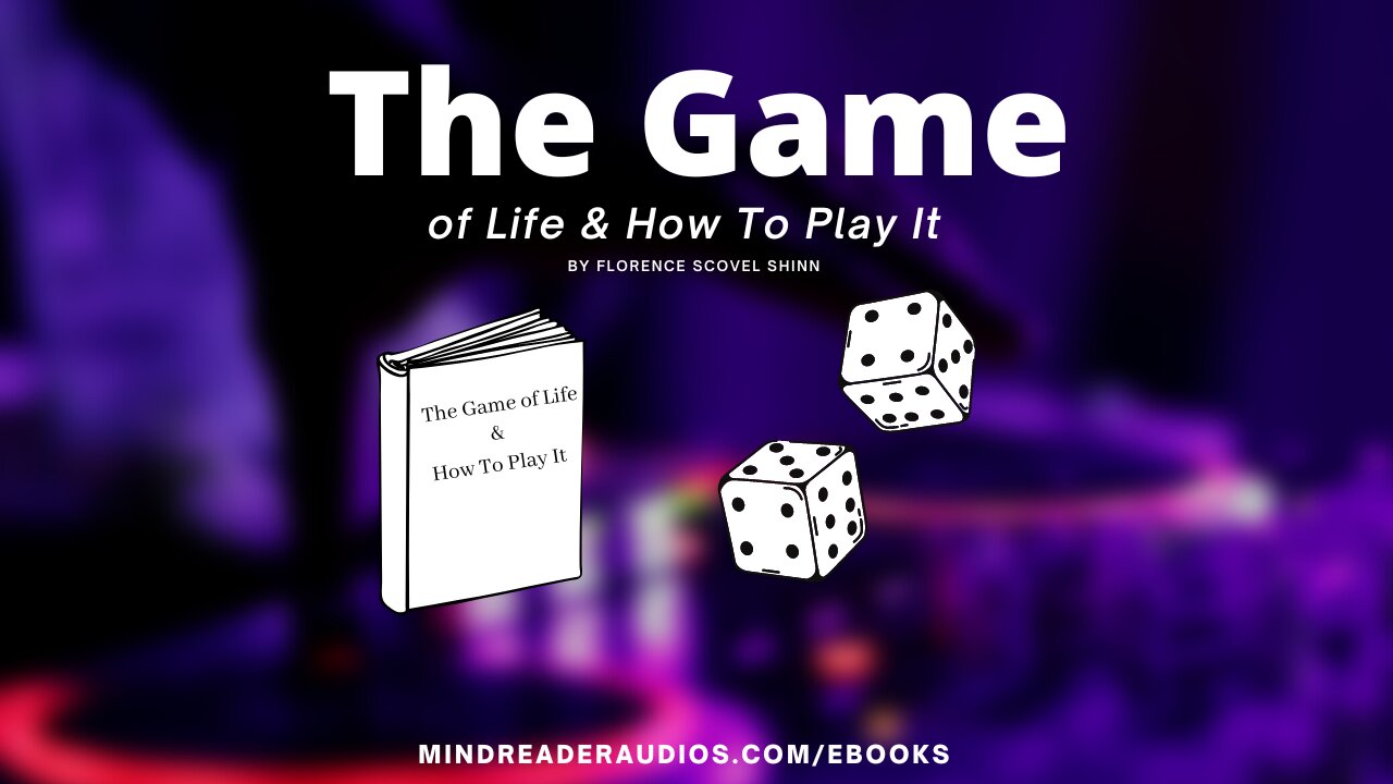 Florence Scovel Shinn: The Game of Life, Ch1