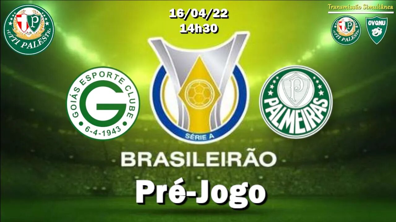 Pré-Jogo Goiás X Palmeiras 14h30 - Campeonato Brasileiro