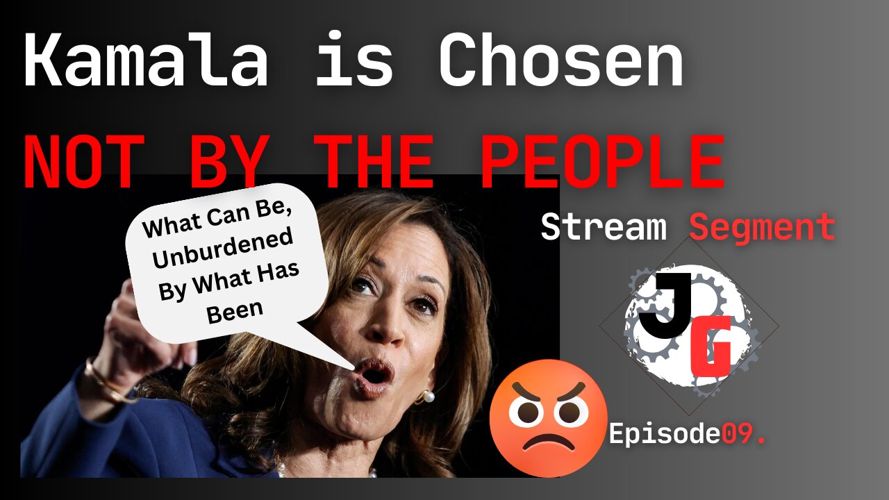 Kamala is Chosen NOT BY THE PEOPLE