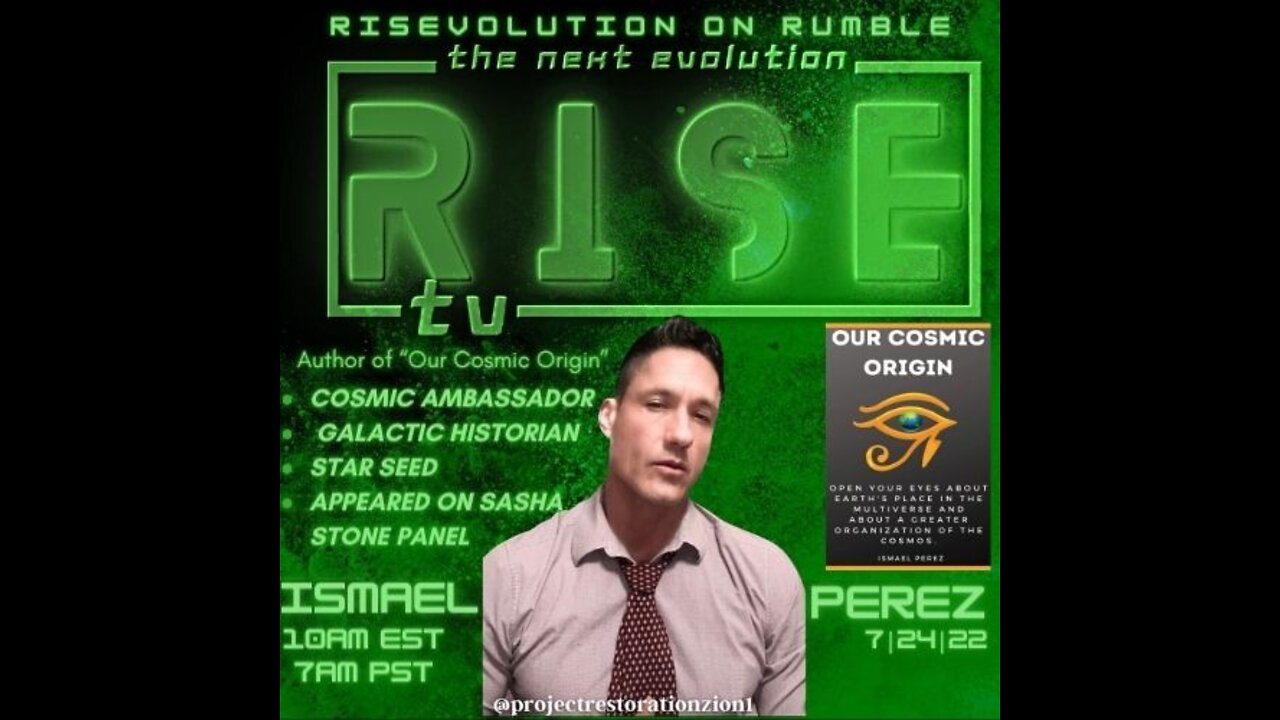 RISE 7|24|22 W/ STARSEED ISMAEL PEREZ