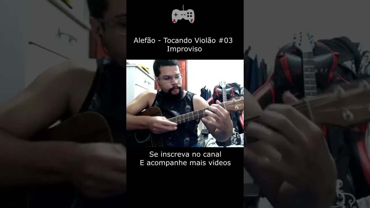 Alefão - Tocando Violão #03 | Improvisando no #shorts
