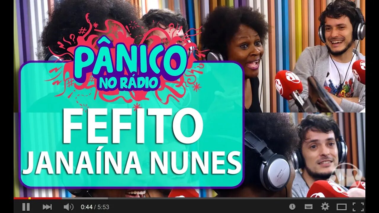 Fefito e Janaína Nunes - Pânico - 10/03/16