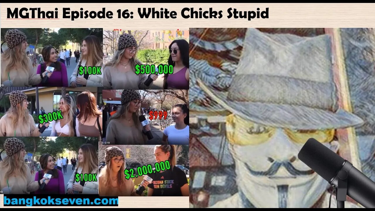 MGThai Episode 16: White Chicks Stupid