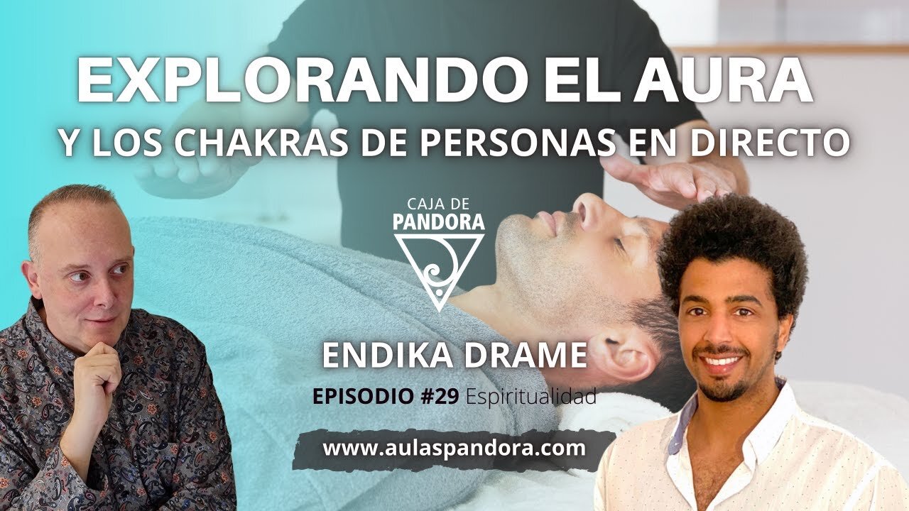 Explorando el Aura y los Chakras de Personas en Directo con Endika Drame & Luis