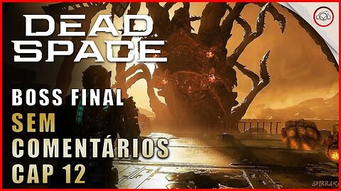 Dead Space Remake, Boss Final, sem comentários | Super-Dica