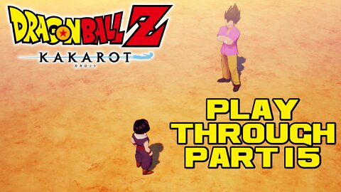 🐲🐉🟠 Dragon Ball Z Kakarot - Part 15 - PlayStation 4 Playthrough 🟠🐉🐲 😎Benjamillion