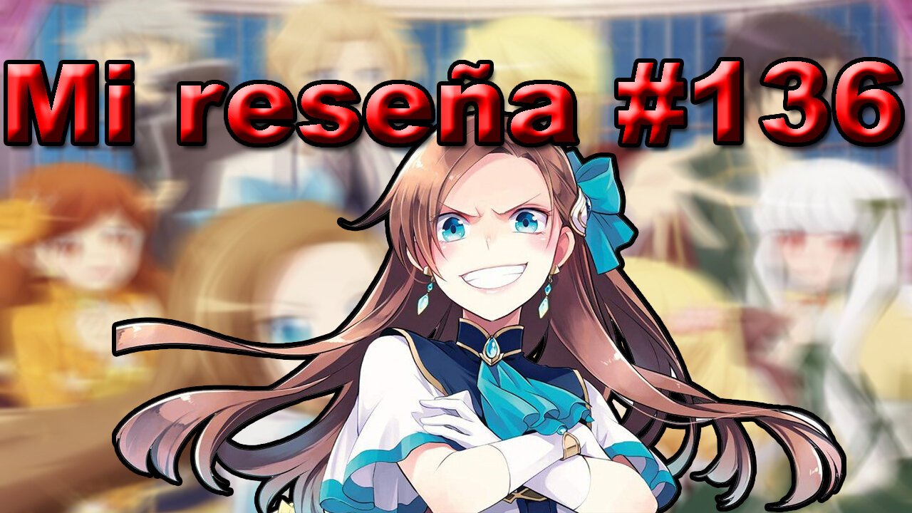Otome Game no Hametsu Flag | Mi Reseña #136