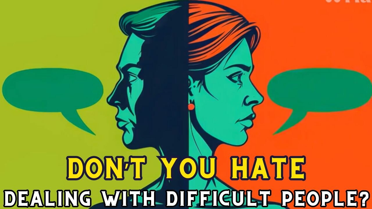 The Secret to Handling Difficult People (You Won’t Believe It!)