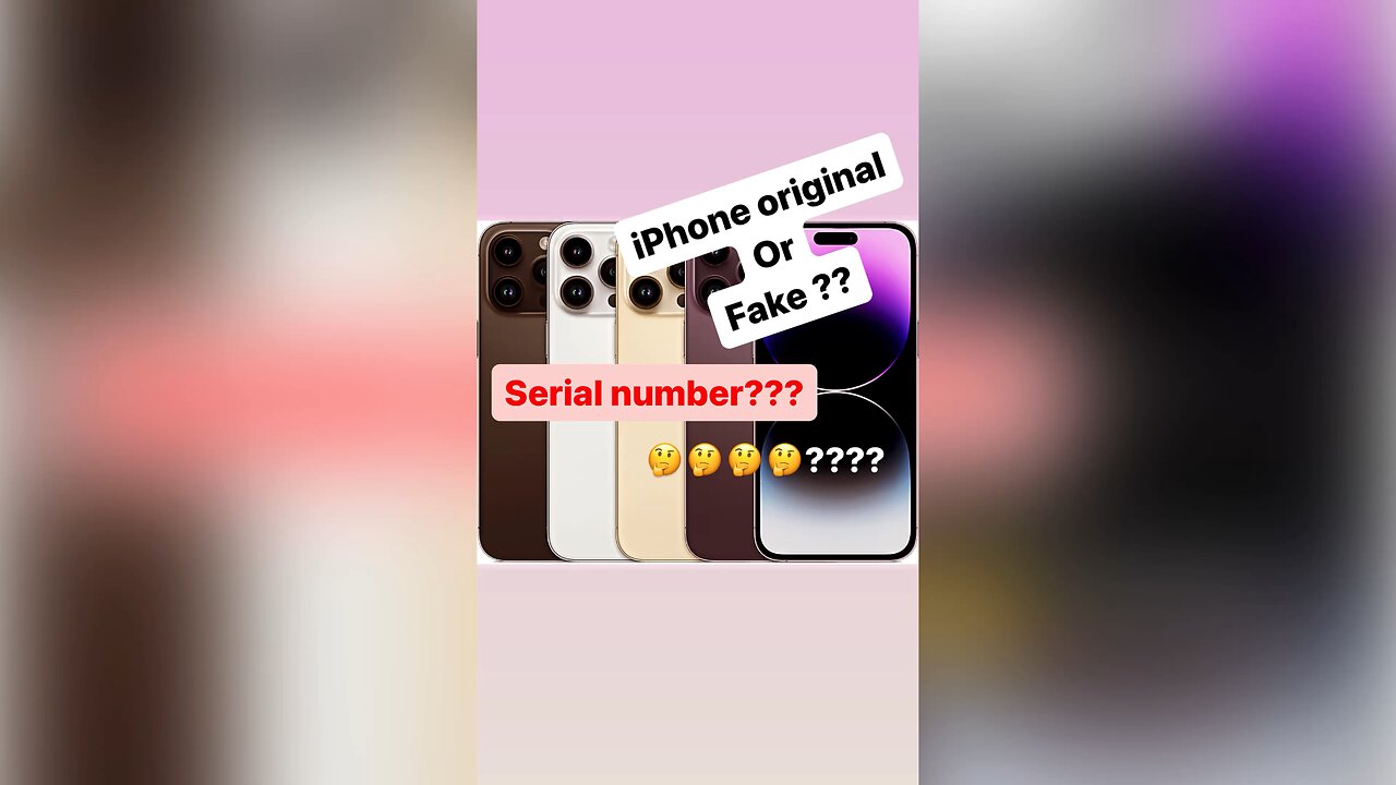 How to check iPhone is original or fake?