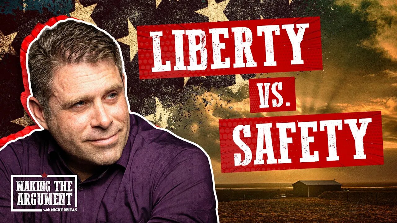 Why Liberty Is More Important Than Safety | MTA Ep #141