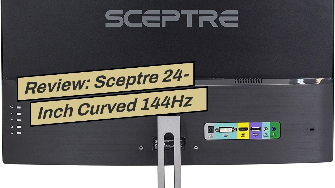 Review: Sceptre 24-Inch Curved 144Hz Gaming Monitor AMD FreeSync 99% sRGB HDMI DisplayPort, Bui...