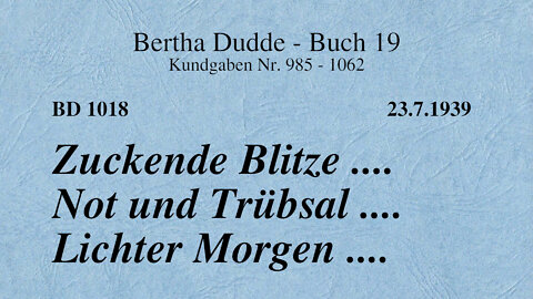 BD 1018 - ZUCKENDE BLITZE .... NOT UND TRÜBSAL .... LICHTER MORGEN ....