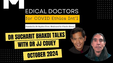 Dr Sucharit Bhakdi talks with Dr JJ Couey