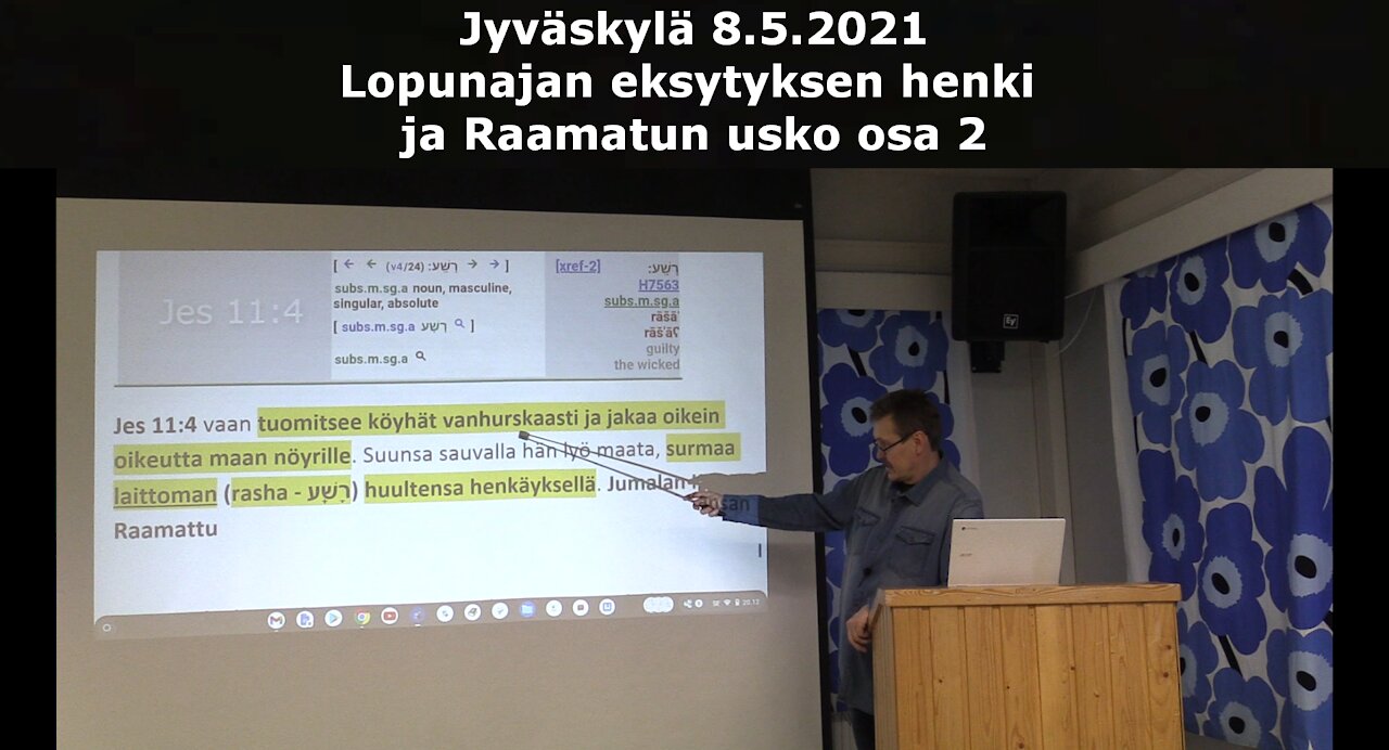 Lopunajan eksytyksen henki ja Raamatun usko osa 2