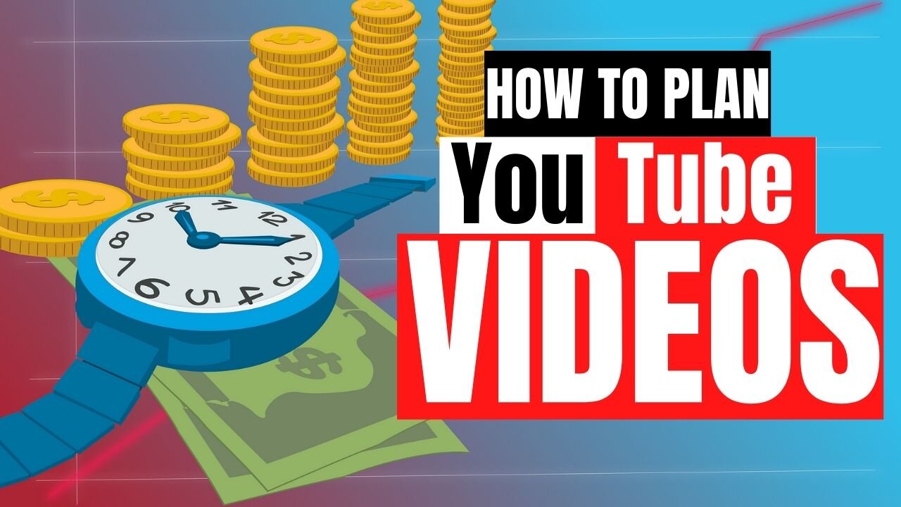 How To Plan YouTube Videos Creation Strategy
