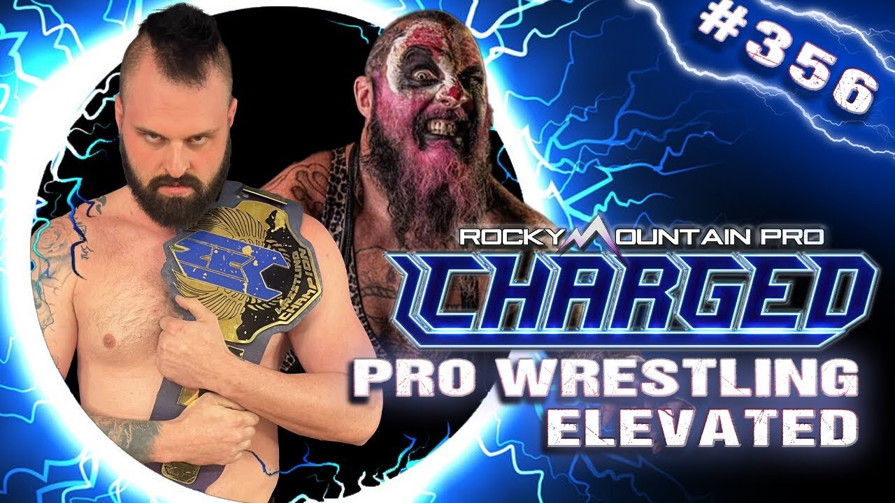 Rocky Mountain Pro Wrestling | Charged 356 FULL EPISODE