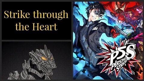 Strike through the Heart Part 20 Persona 5 Strikers