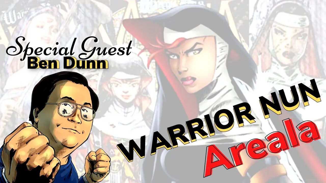 Special Guest: Ben Dunn - Warrior Nun Creator