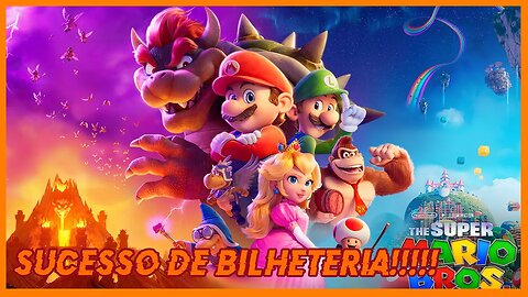 FILME DO MARIO É SUCESSO MUNDIAL! 💰