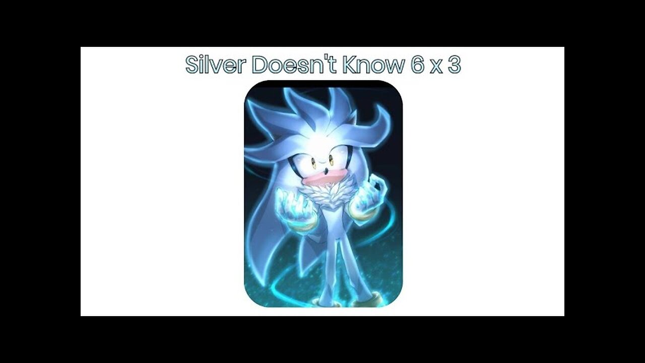 Silver doesn't know 6 x 3 - LiseMiniParody