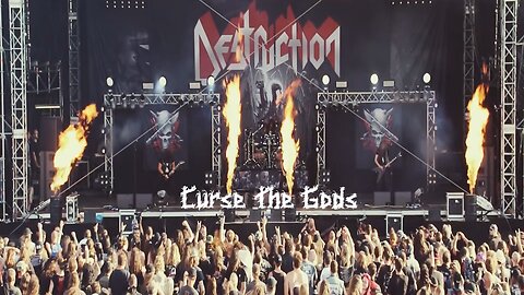 Destruction - Curse The Gods (Official Live Video)